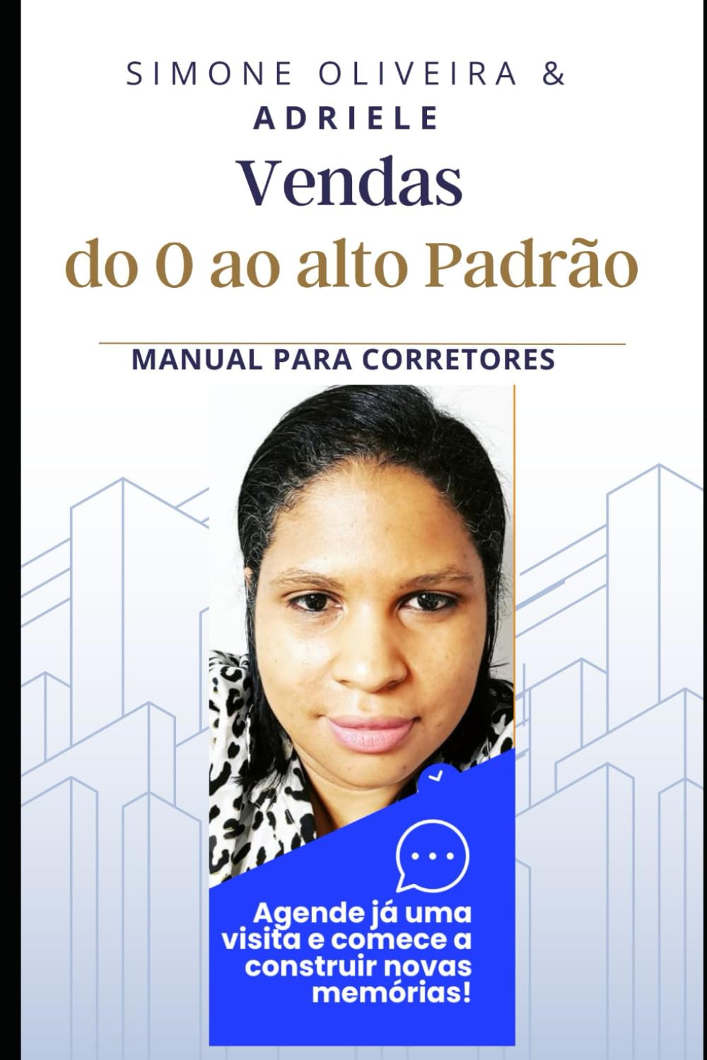 ler totalmente Manual do Corretor de Imóveis do 0 ao Alto Padrão: parte 1 (Portuguese Edition)