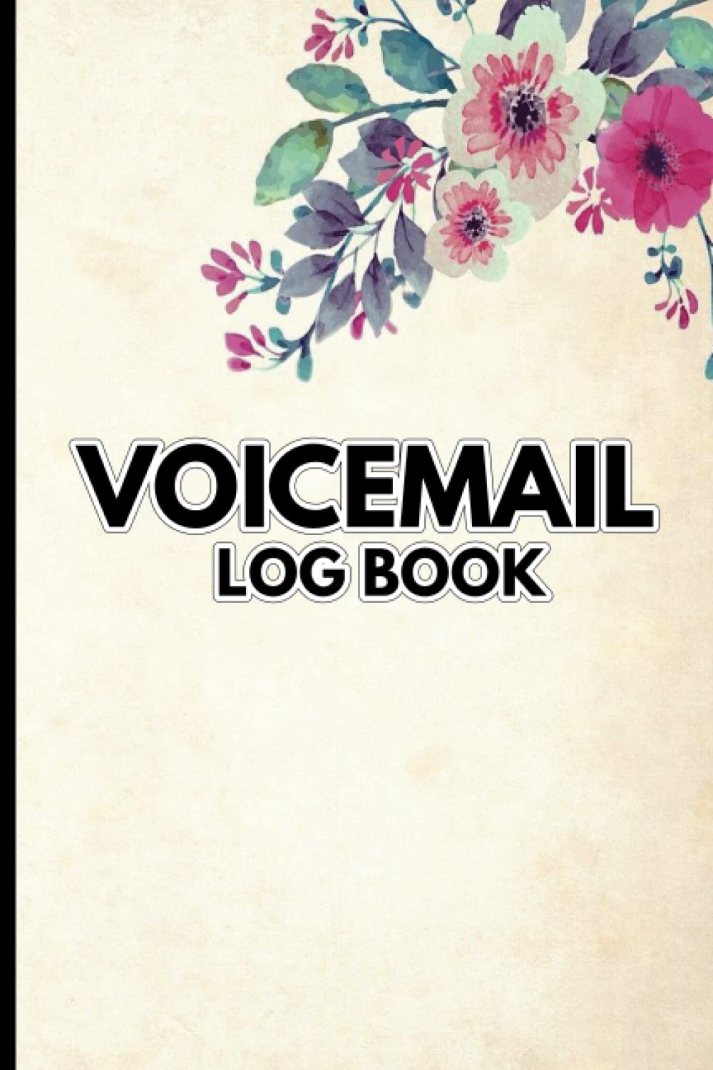 Voicemail Log Book: Telephone Message Log Book Business Notebook With 400 Call Log Space | Call Log Notebook to Record Business and Customer Service... & Outbound Business Phone Call Logbook baixar o livro de graça