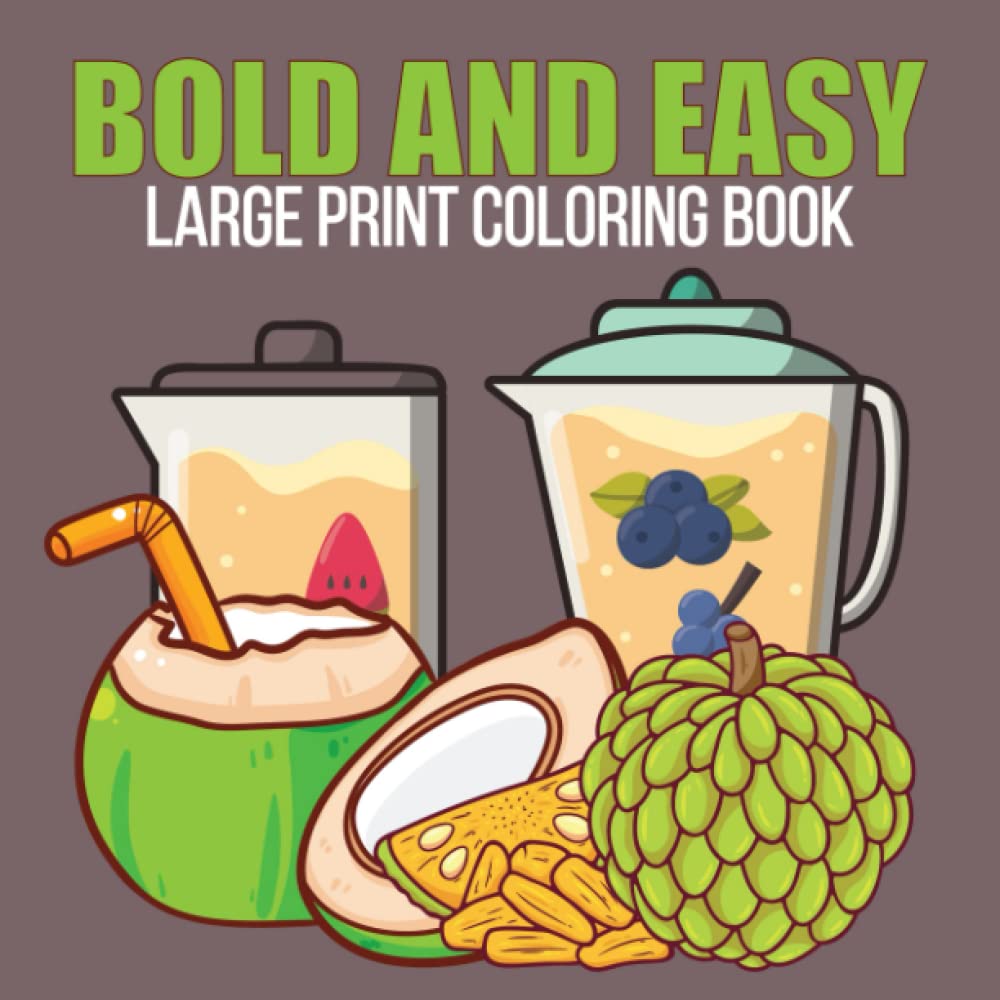 ler totalmente Bold and Easy Large Print Coloring Book: 45+ Big and Simple Coloring Pages for Toddlers And Adults, with Beautiful Designs of Animals, Flowers, Food, Mandala, And Many More for Seniors and Beginners