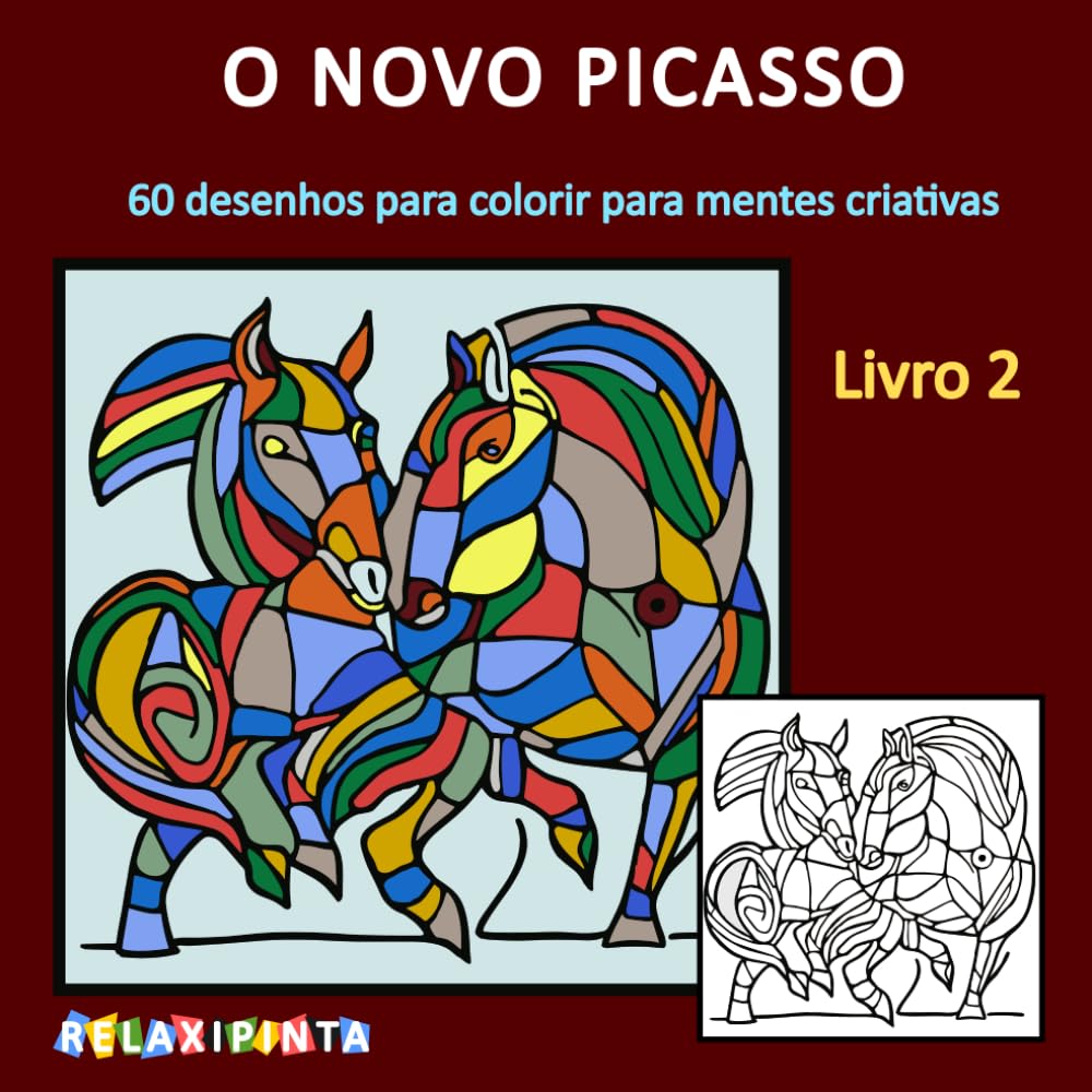 O novo Picasso - Livro 2: 60 desenhos para colorir para mentes criativas (Picasso do Relaxipinta) (Portuguese Edition) baixar o livro de graça