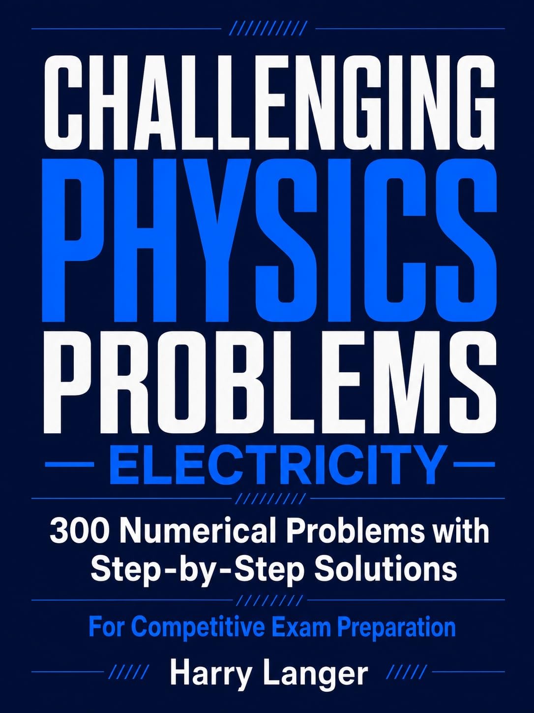 capítulo por capítulo baixar Challenging Physics Problems - Electricity: 300 Numerical Problems with Step-by-Step Solutions For Competitive Exam Preparation (numerical problems in physics) (English Edition)