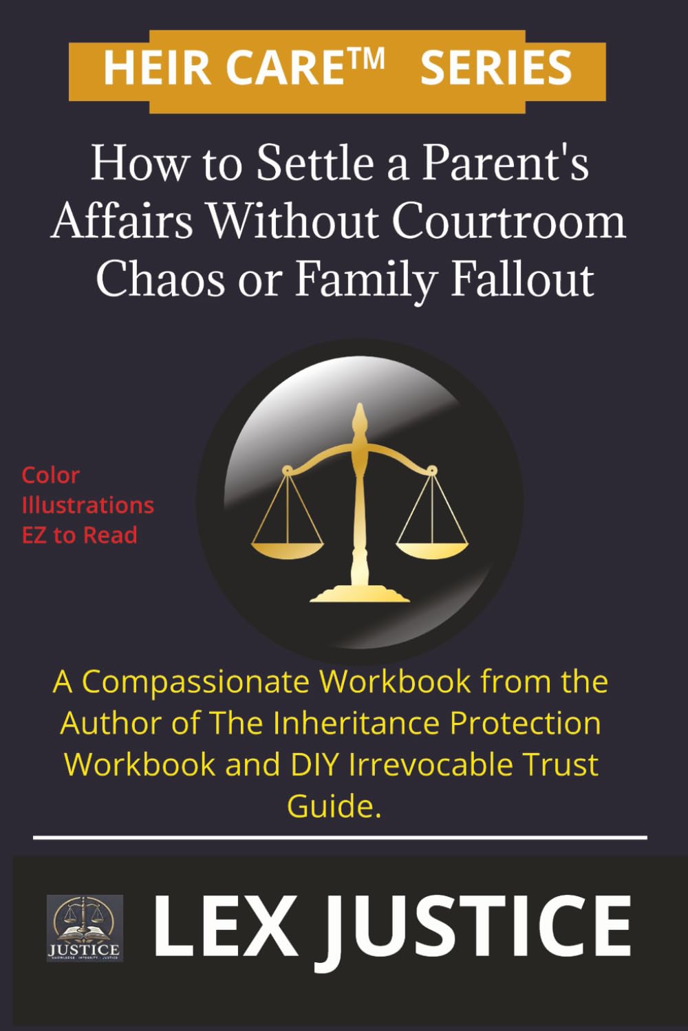 capítulo por capítulo baixar Heir CareTM Series How to Settle a Parent's Affairs Without Courtroom Chaos or Family Fallout: A Compassionate Workbook from the Author of The... Workbook and DIY Irrevocable Trust Guide