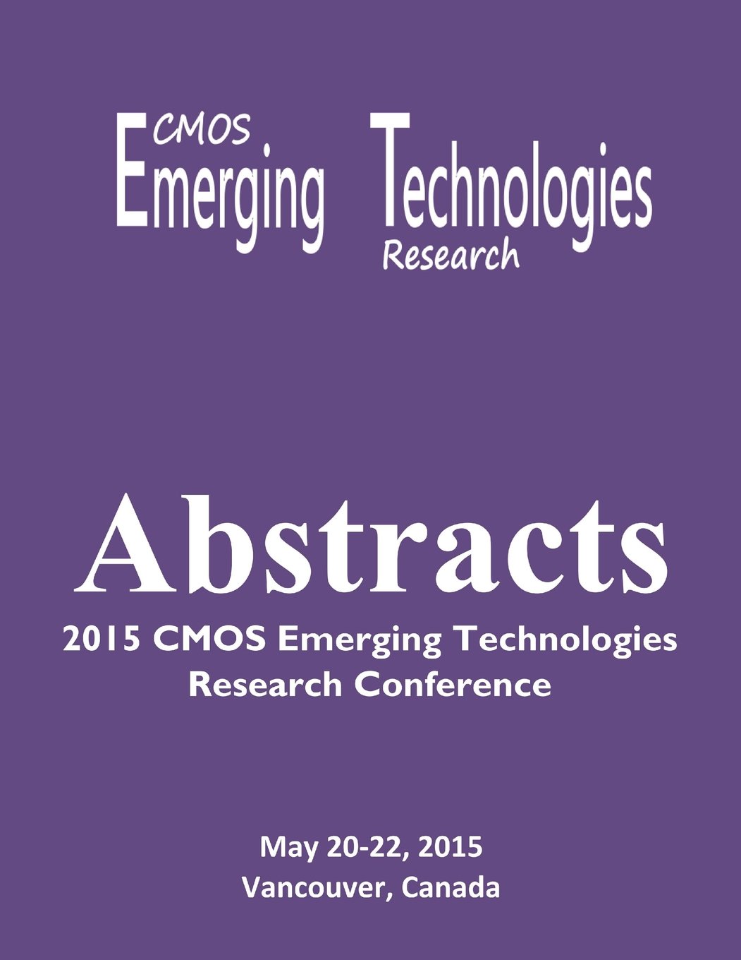 ler totalmente Abstracts: 2015 CMOS Emerging Technologies Research Conference