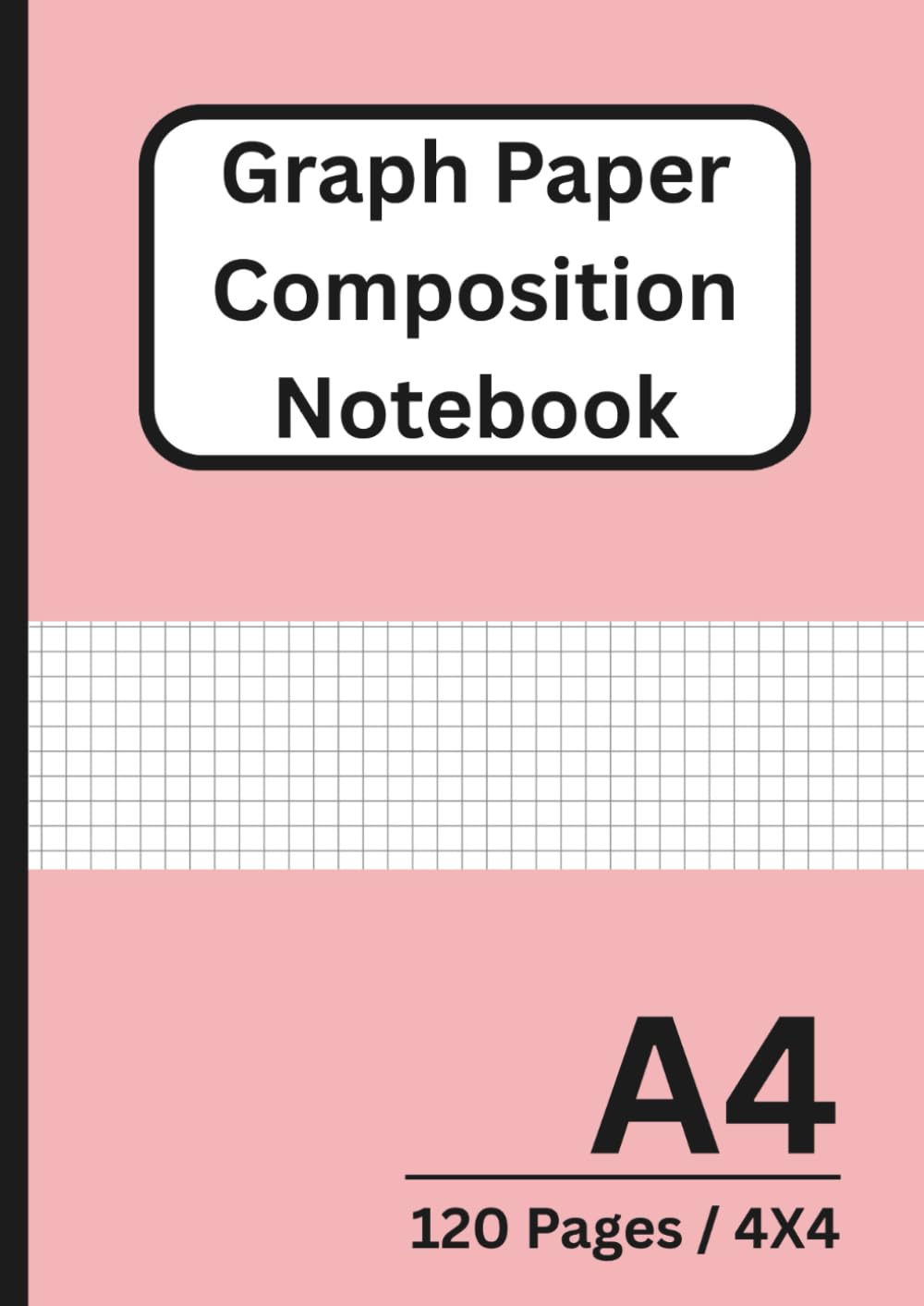 ler totalmente Graph Paper Composition Notebook: A4 | 120 pages | 4x4 Quad Ruled | Squared Paper Notebook | Pink