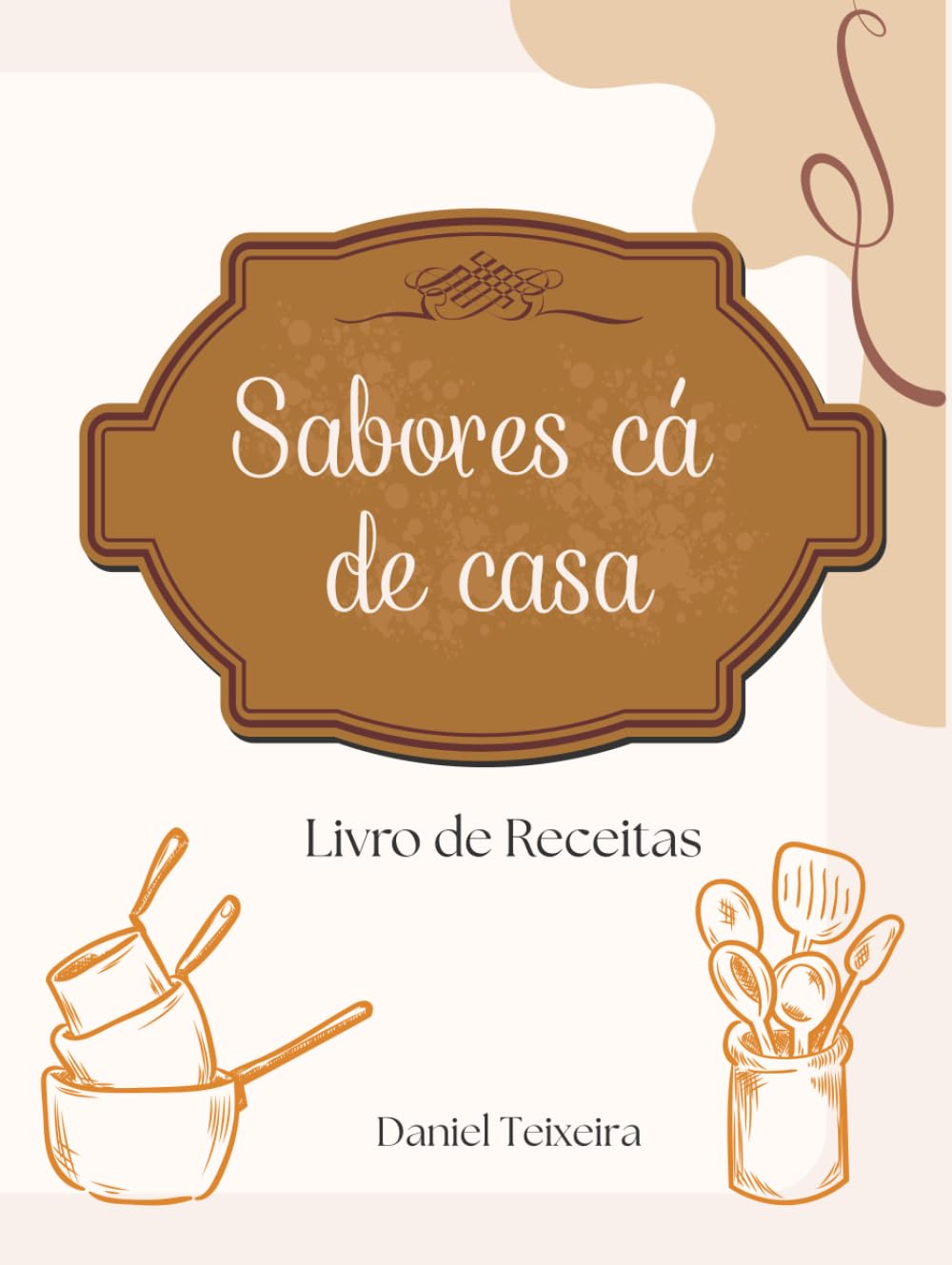 Sabores cá de casa: Livro de Receitas (Portuguese Edition) baixar livro de graça