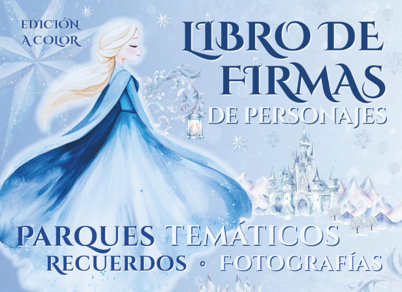 Libro de firmas de personajes.: Interior a color - El más completo para parques temáticos: autógrafos, fotografías y recuerdos. Perfecto para familias y fans de estética invernal. (Spanish Edition) baixar o livro de graça