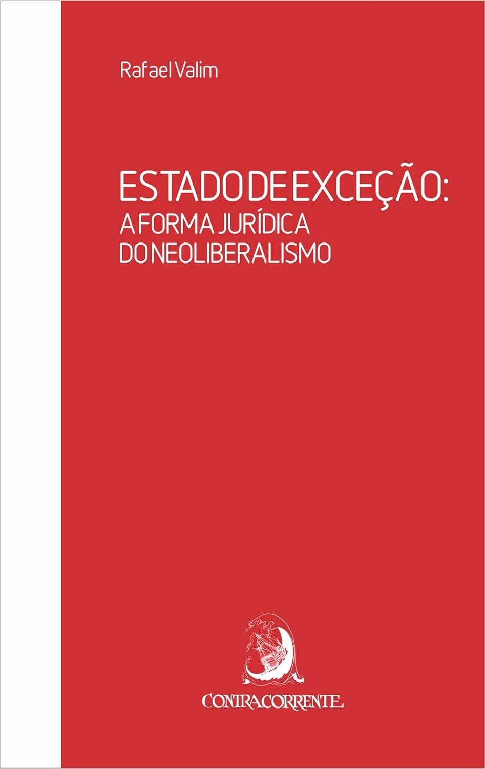 Estado de exceção:: a forma jurídica do neoliberalismo