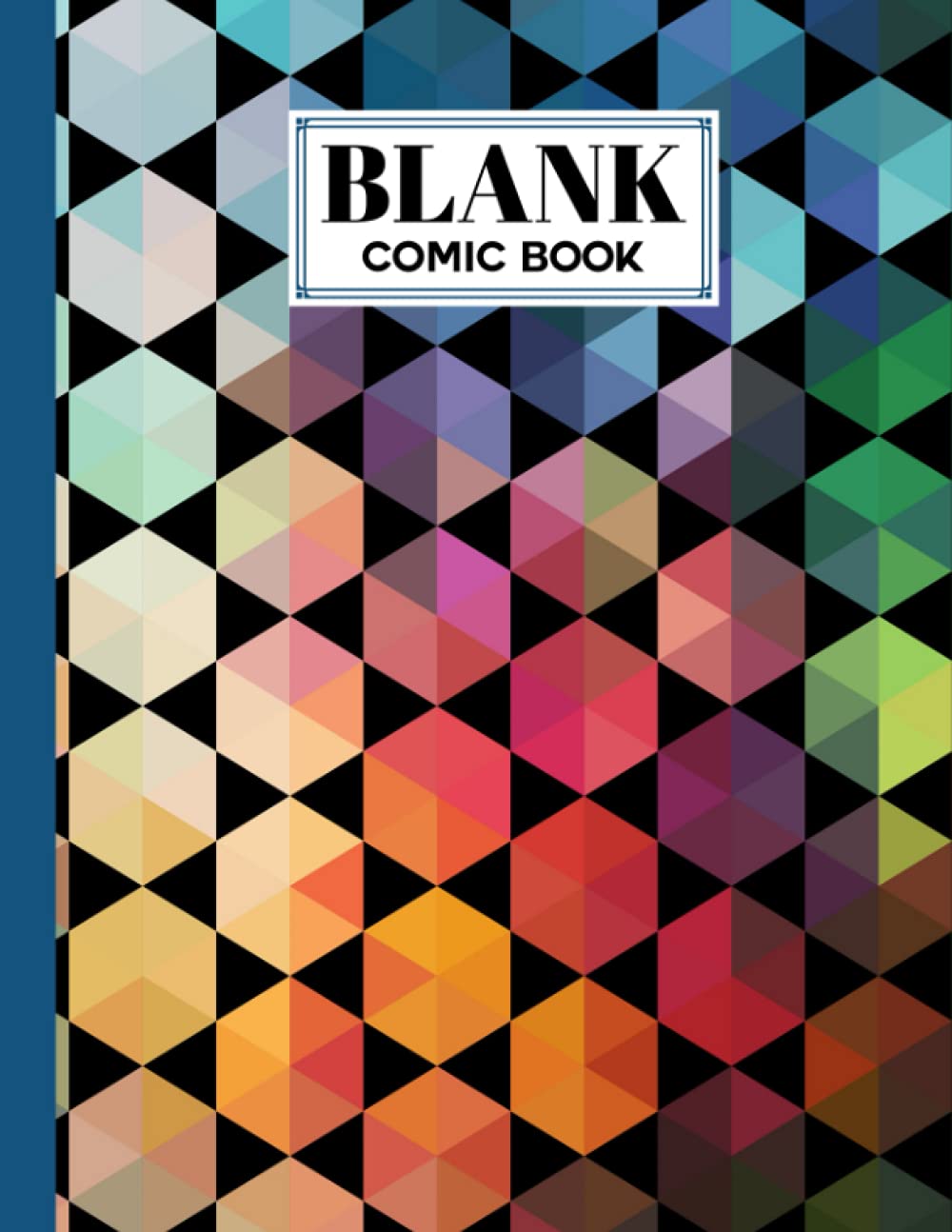Blank Comic Book: Triangles Cover Blank Comic Book, Create Your Own Story, Journal, Notebook, Sketchbook for Kids and Adults, 120 Pages - Size 8.5" x 11" Notebook by Eckehard Blank baixar livro de graça