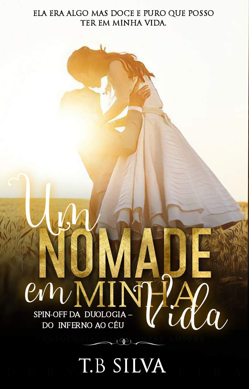 Um Nômade Em Minha Vida: Spin-off da Duologia: Do Inferno ao Céu baixar o livro de graça