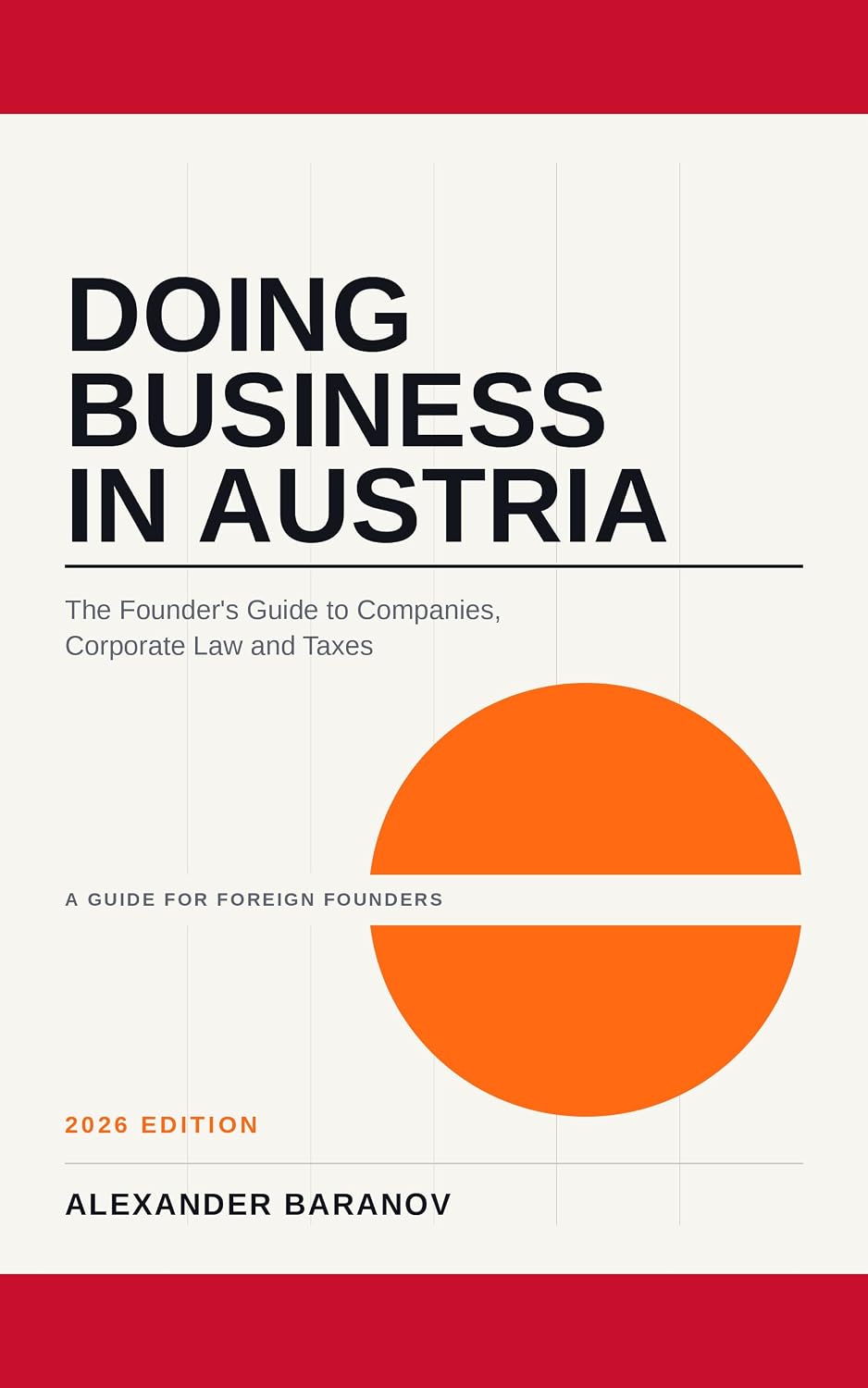 ler totalmente Doing Business in Austria: The Founder's Guide to Companies, Corporate Law and Taxes — 2026 Edition (Digital Papers: Europe) (English Edition)