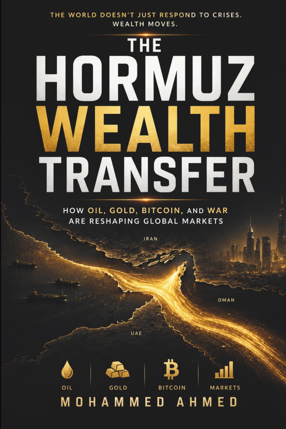 The Hormuz Wealth Transfer: How Oil, Gold, Bitcoin, and War Are Reshaping Global Markets and Creating the Next Trillion-Dollar Opportunity: 33 baixar o livro de graça