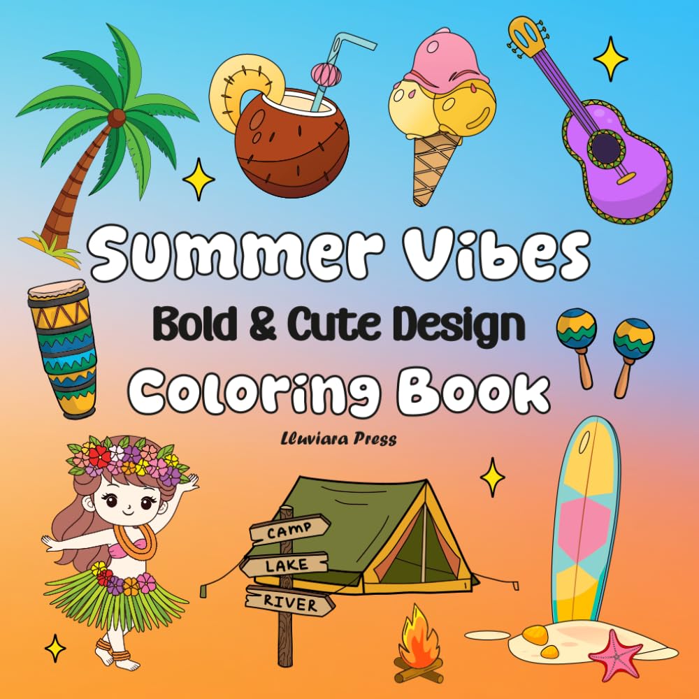 Summer Vibes Coloring Book: 53 Bold and Easy Designs for Kids, Teens, Adults, and Seniors Featuring Tropical Objects, Flower and Summer Activities with Cute Illustrations. baixar o livro de graça
