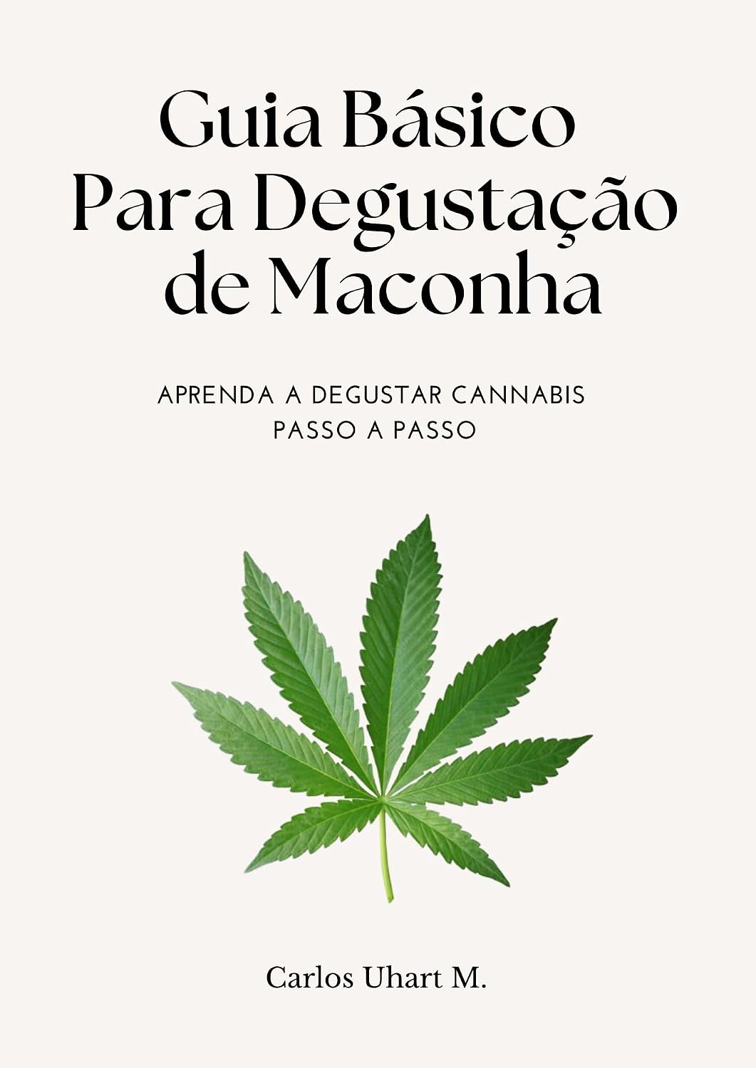 Guia Básico para Degustação de Maconha: Aprenda a Degustar Cannabis Passo a Passo baixar livro de graça