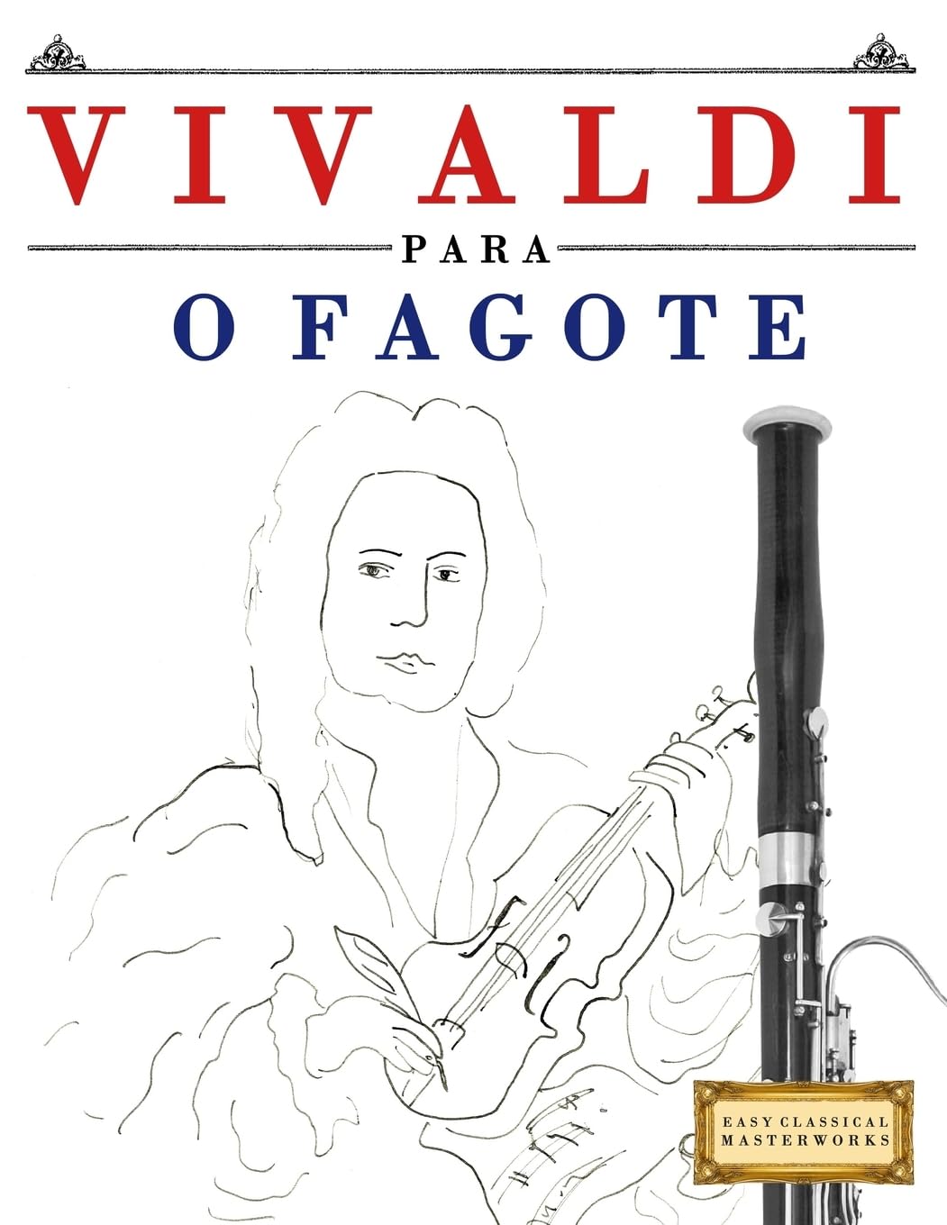 Vivaldi Para O Fagote: 10 Pe baixar livro de graça