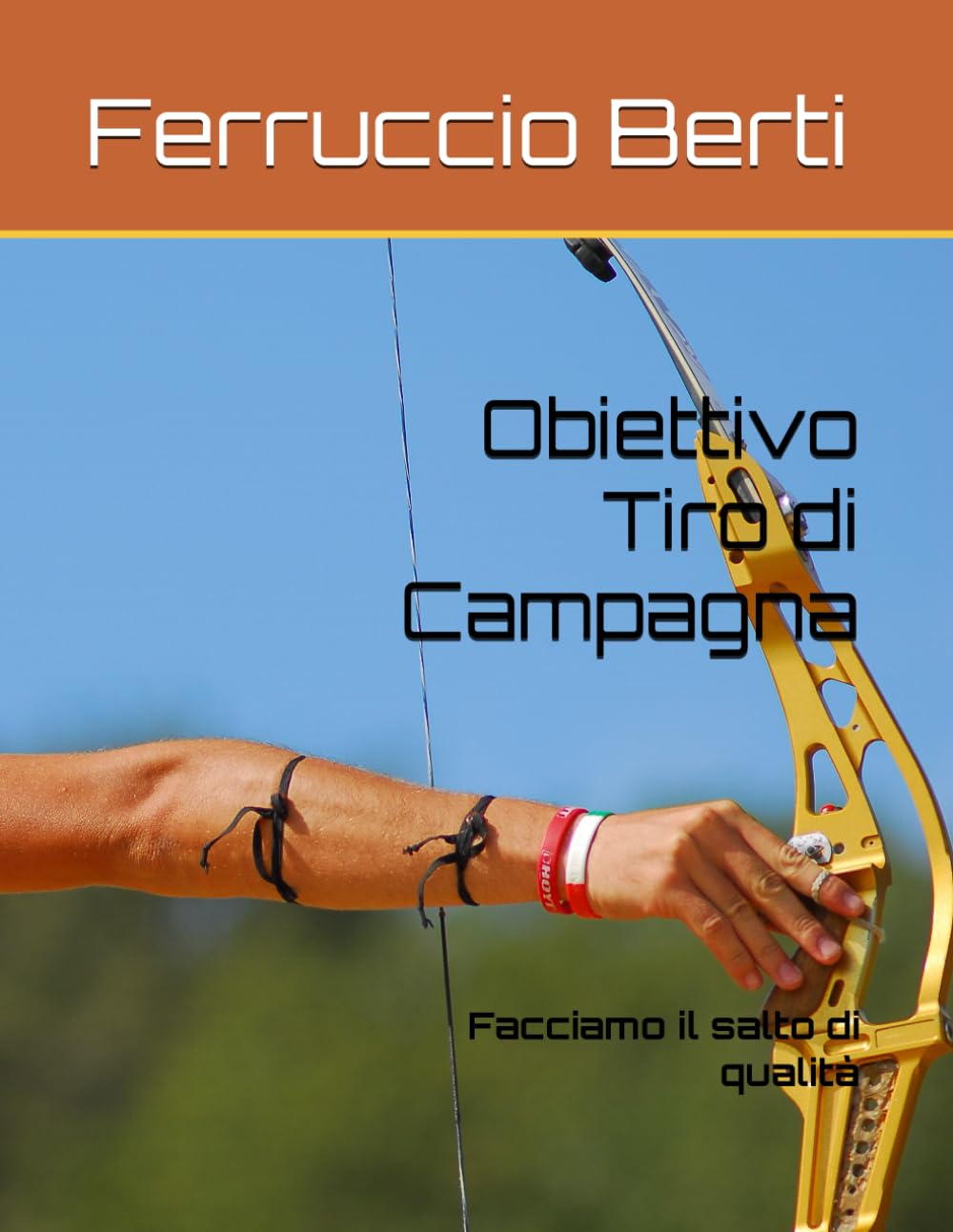 Obiettivo Tiro di Campagna: Facciamo il salto di qualità (Italian Edition)