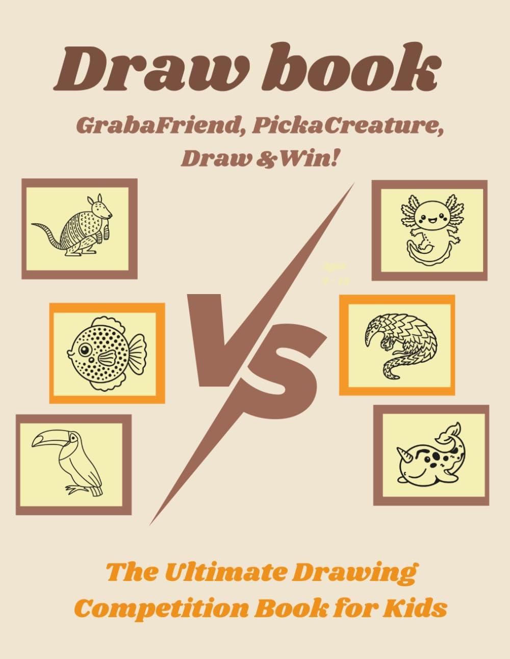 drawing game for kids and friends: 50 Fun Drawing Challenges of Curious Creatures: Axolotls, Capybaras, Narwhals, and Other Amazing Animals to Draw, Compete, and Color baixar o livro de graça
