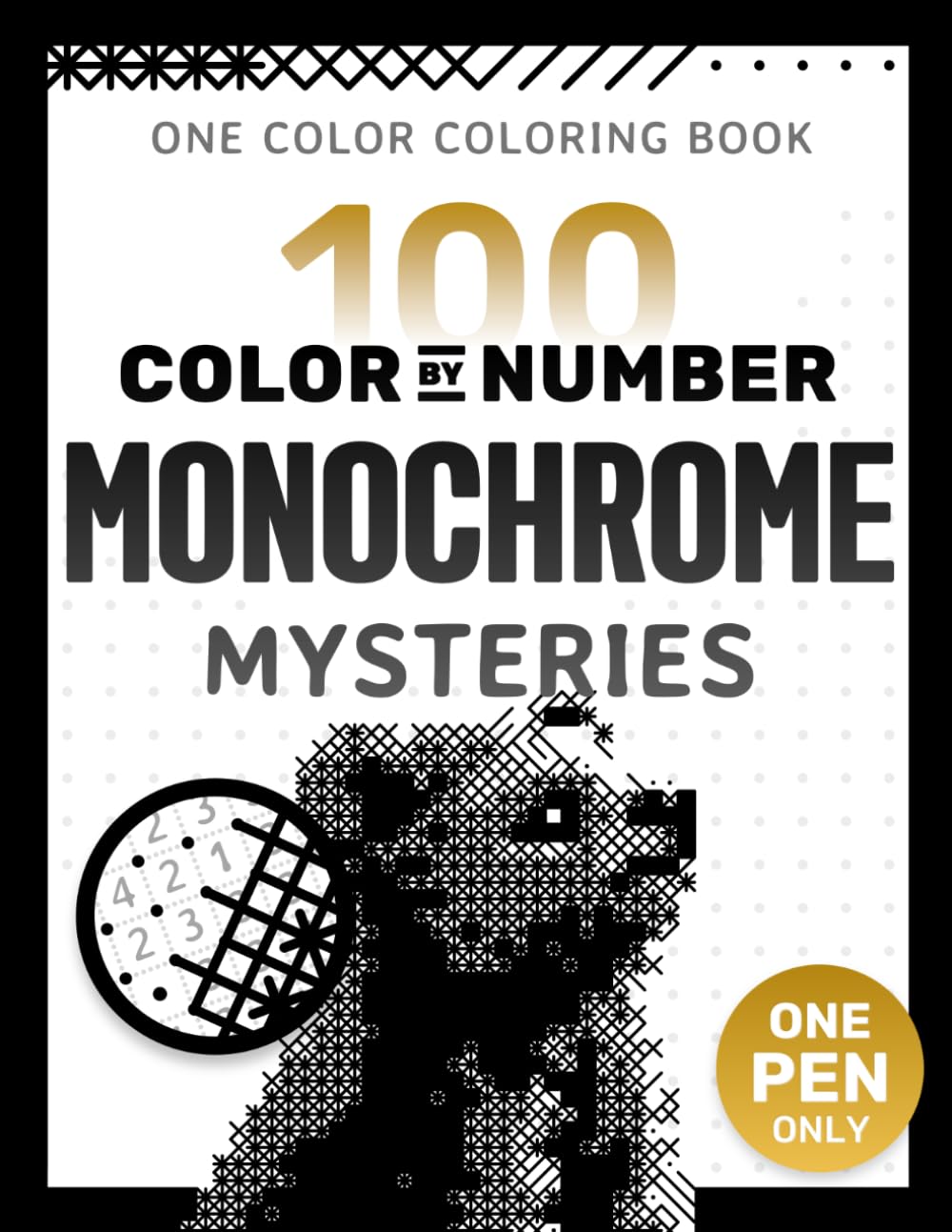 ler totalmente 100 Color by Number Monochrome Mysteries: A One Color Coloring Book For Adults Relaxation and Wonder – Black and White Mystery Reveal (Pixelcolorist Quest)