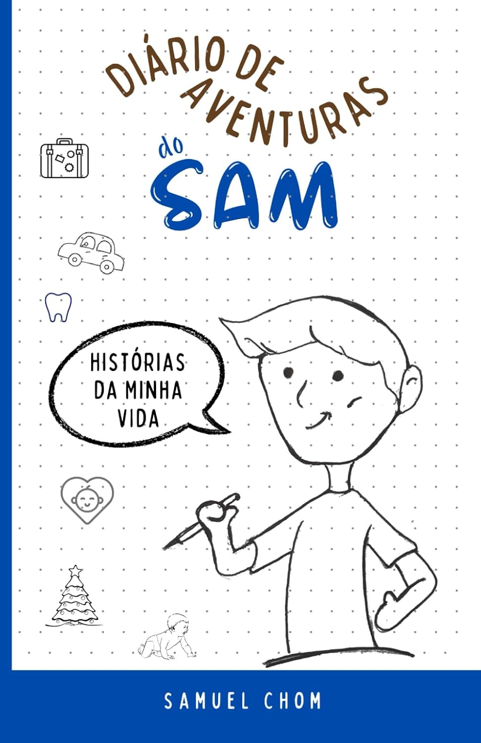 Diário de Aventuras do Sam: Histórias da Minha Vida baixar o livro de graça