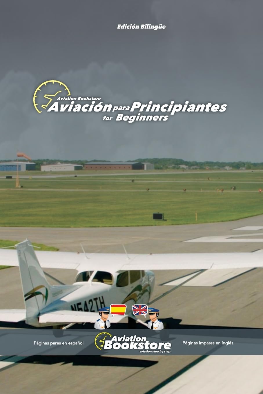 ler totalmente Aviación para Principiantes / Aviation for Beginners: Manual bilingüe para hispanohablantes