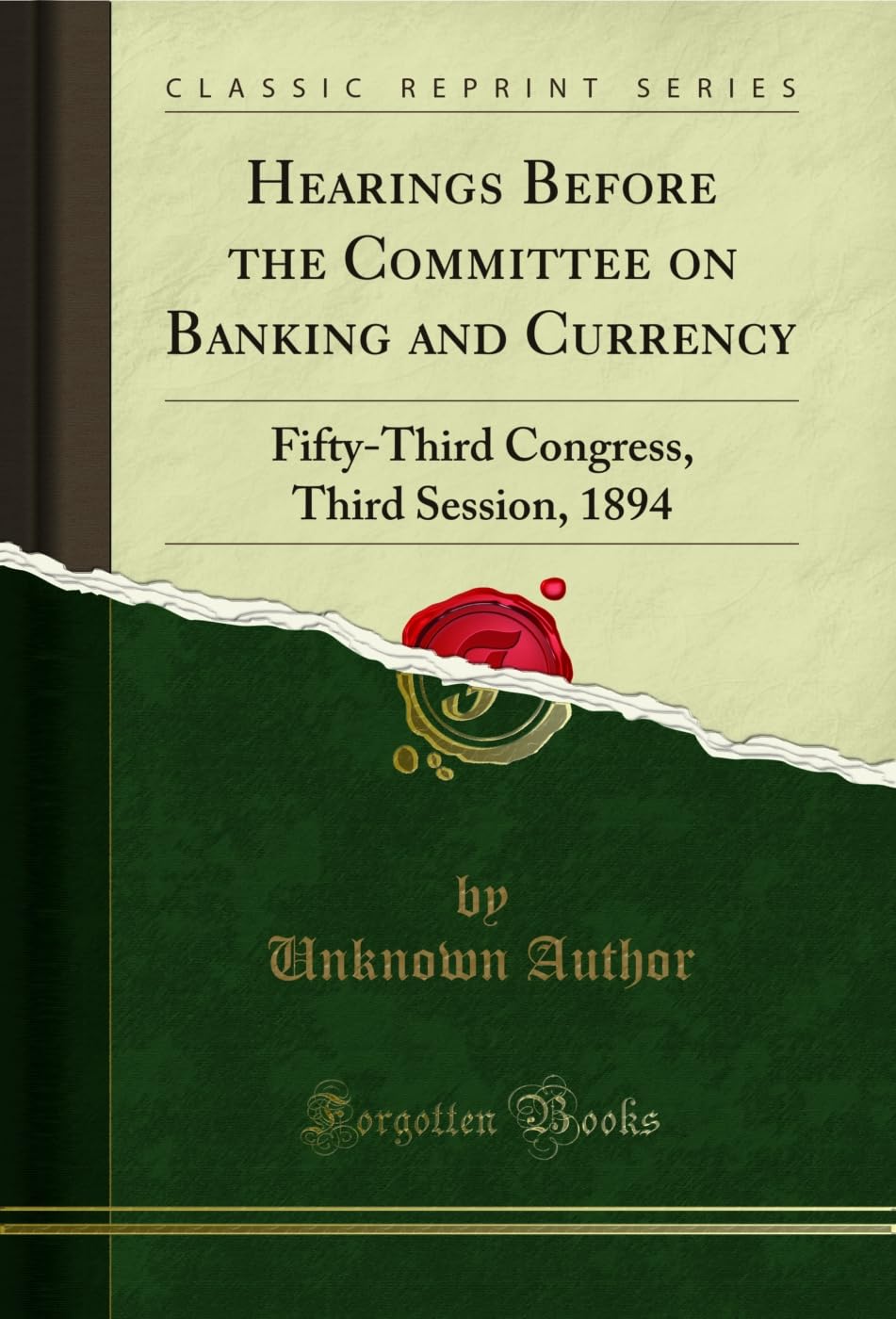 capítulo por capítulo baixar Hearings Before the Committee on Banking and Currency: Fifty-Third Congress, Third Session, 1894 (Classic Reprint) (English Edition)