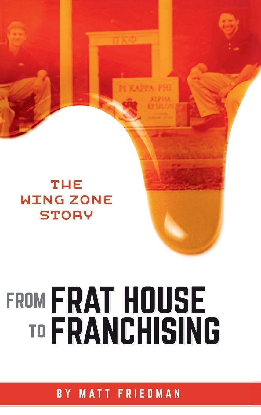 From Frat House to Franchising: The WING ZONE Story baixar livro de graça