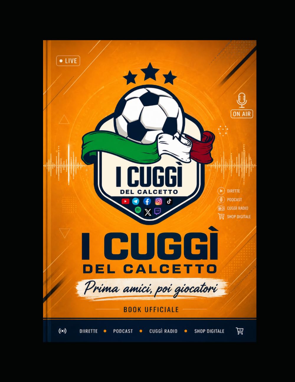 ler totalmente I Cuggì del calcetto: Prima amici, poi giocatori (Italian Edition)
