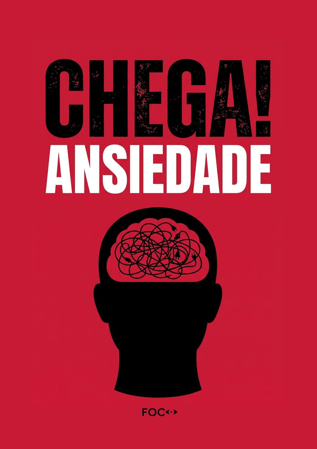 capítulo por capítulo baixar CHEGA! Ansiedade: O manual direto para parar de se sabotar e desarmar a mente