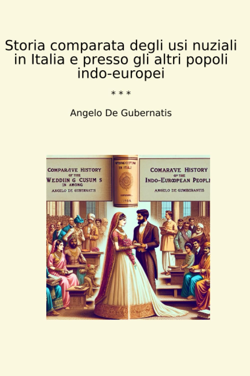 Storia comparata degli usi nuziali in Italia e presso gli altri popoli indo-europei (Classic Books) (Italian Edition) baixar livro de graça