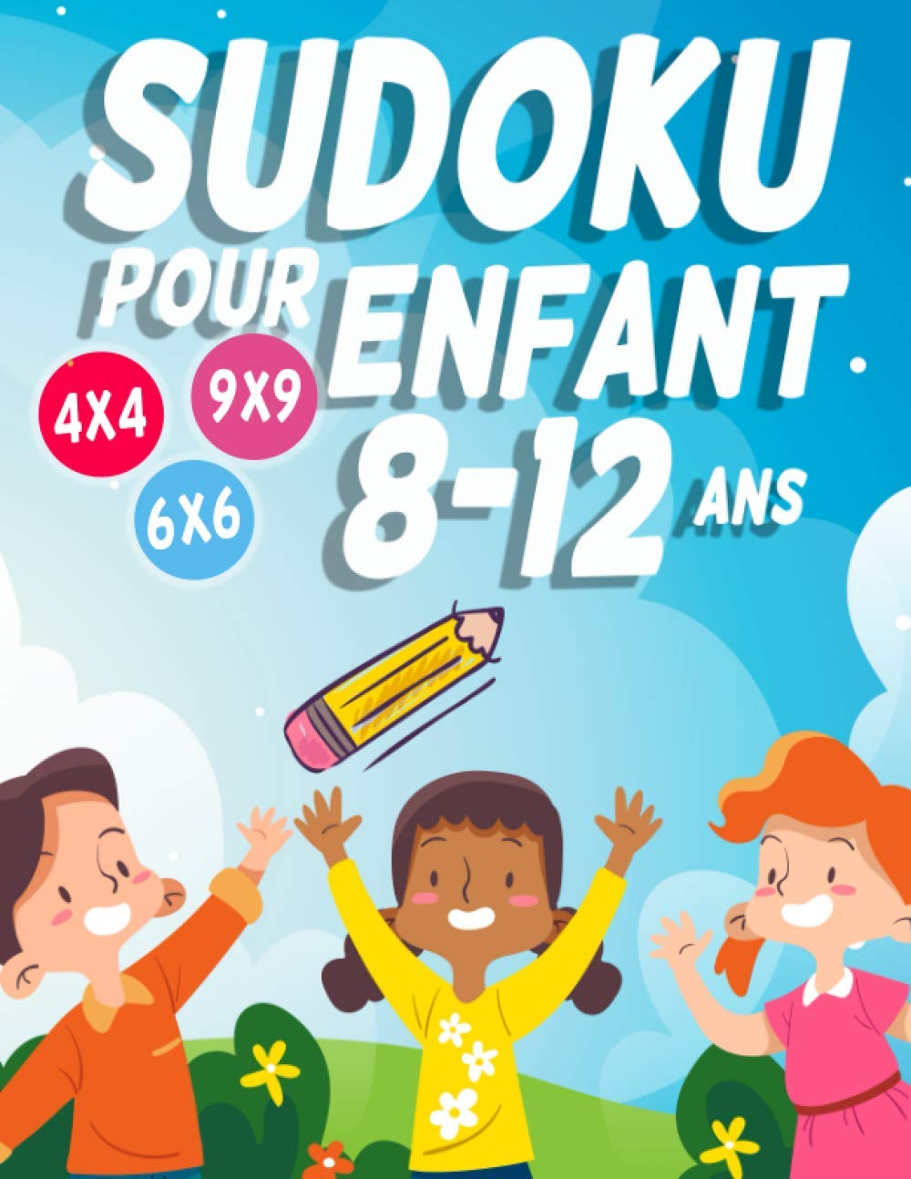 Sudoku Pour Enfant 8-12 ans: 300 grilles 4x4,6x6 et 9x9 niveau facile, moyen et difficile, avec instructions et solutions, Pour garçons et filles baixar livro de graça