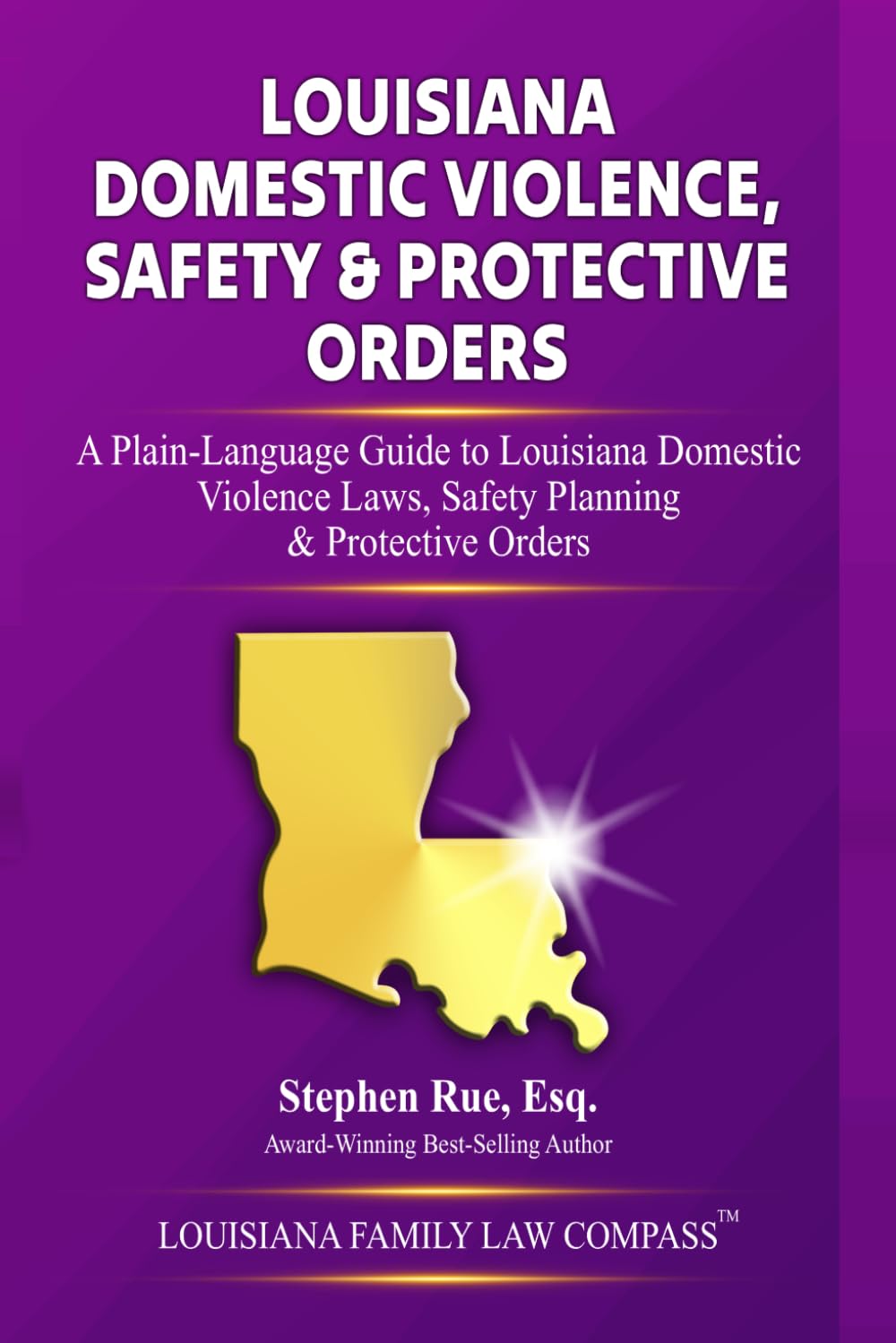 Louisiana Domestic Violence, Safety & Protective Orders: A Plain-Language Guide to Louisiana Domestic Violence Laws, Safety Planning & Protective Orders (Louisiana Family Law Compass Series) baixar o livro de graça