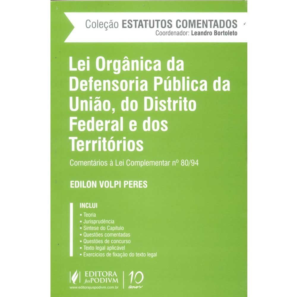 capítulo por capítulo baixar Lei Orgânica Da Defensoria Pública Da União, Do Distrito Federal E Dos Territórios - Coleção Estatutos Comentados