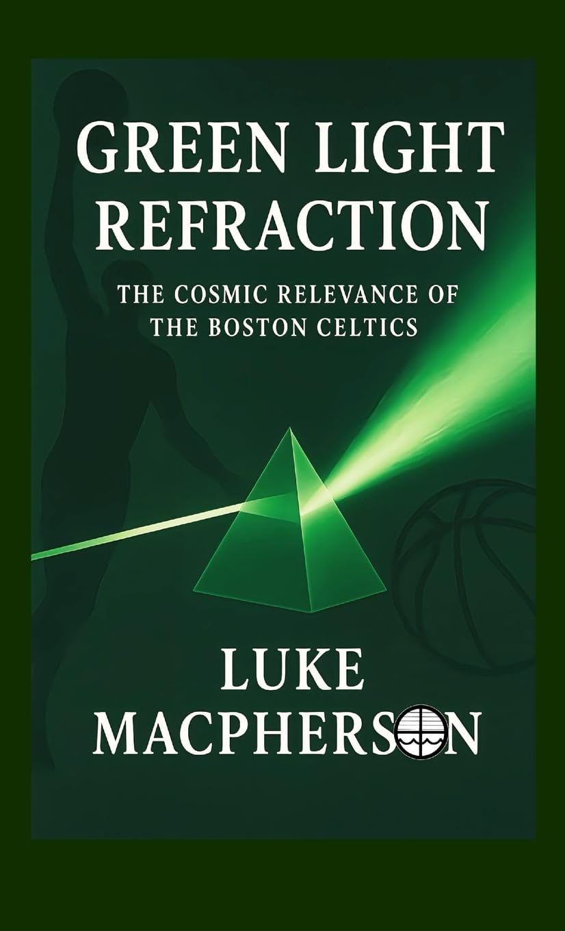 ler totalmente Green Light Refraction: The Cosmic Relevance of the Boston Celtics