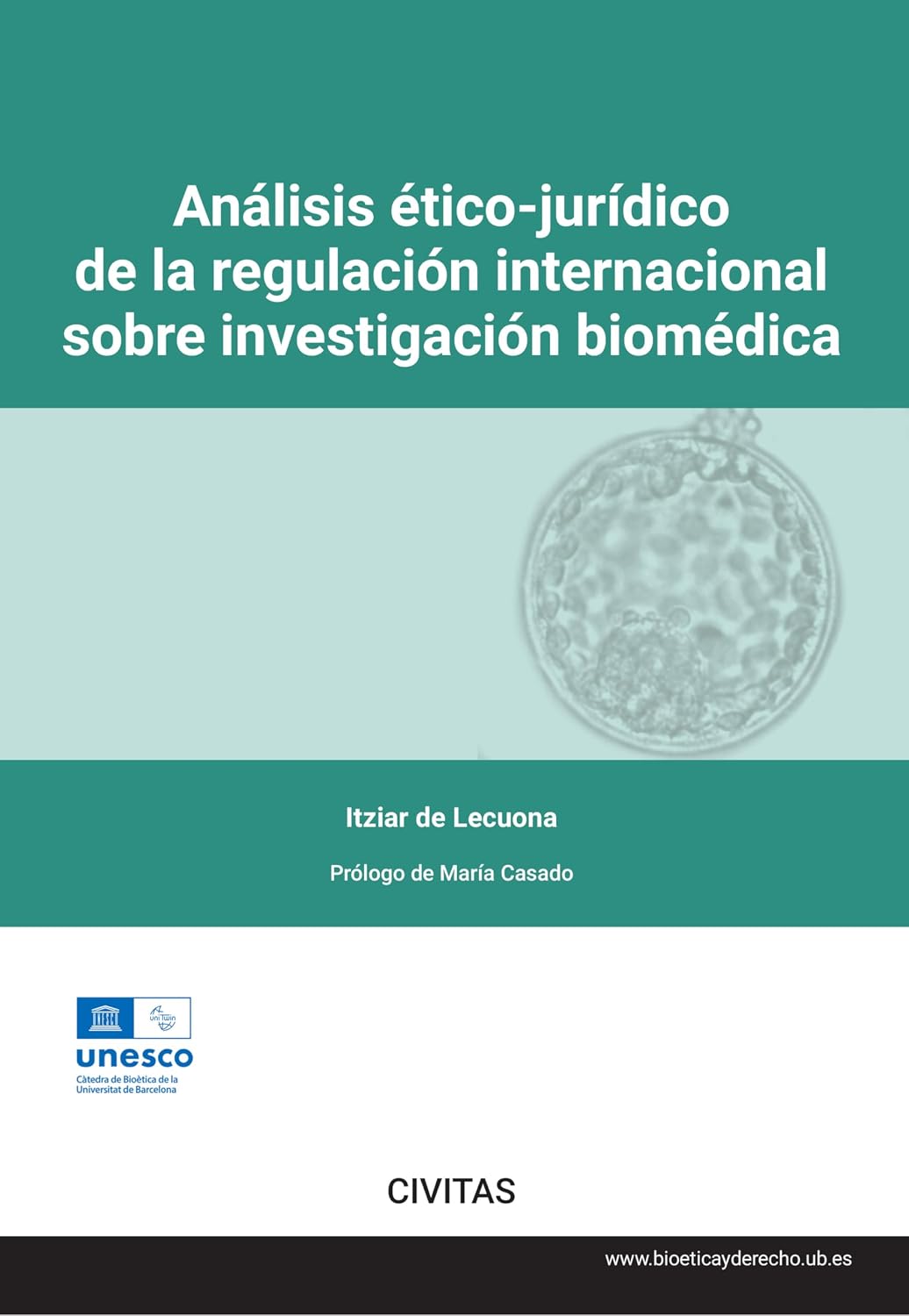 Análisis ético-jurídico de la regulación internacional sobre investigación biomédica (Estudios) (Spanish Edition)