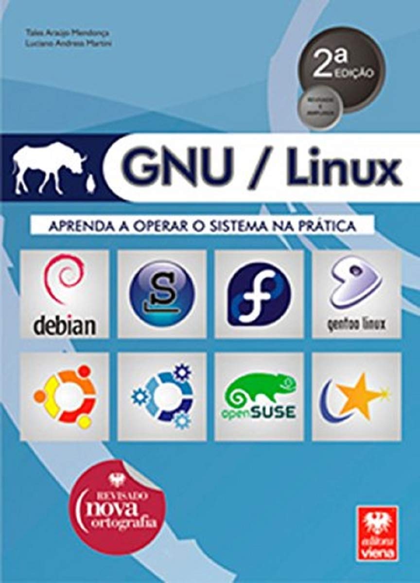 Gnu / Linux - Aprenda a Operar o Sistema na Prática