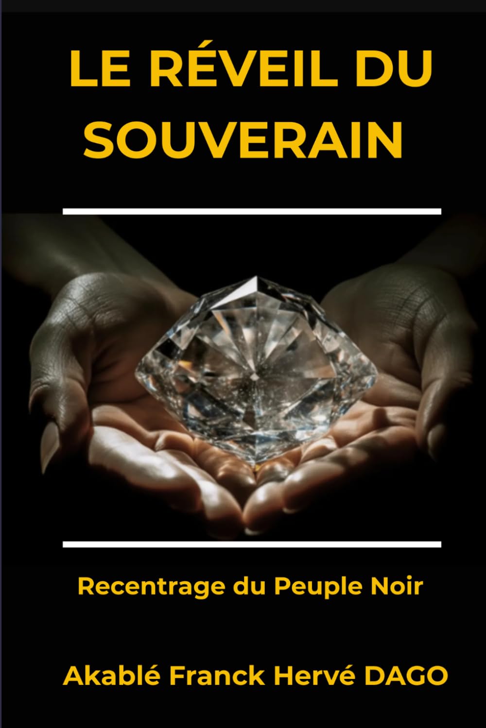 LE RÉVEIL DU SOUVERAIN: Recentrage du Peuple Noir (French Edition) baixar o livro de graça