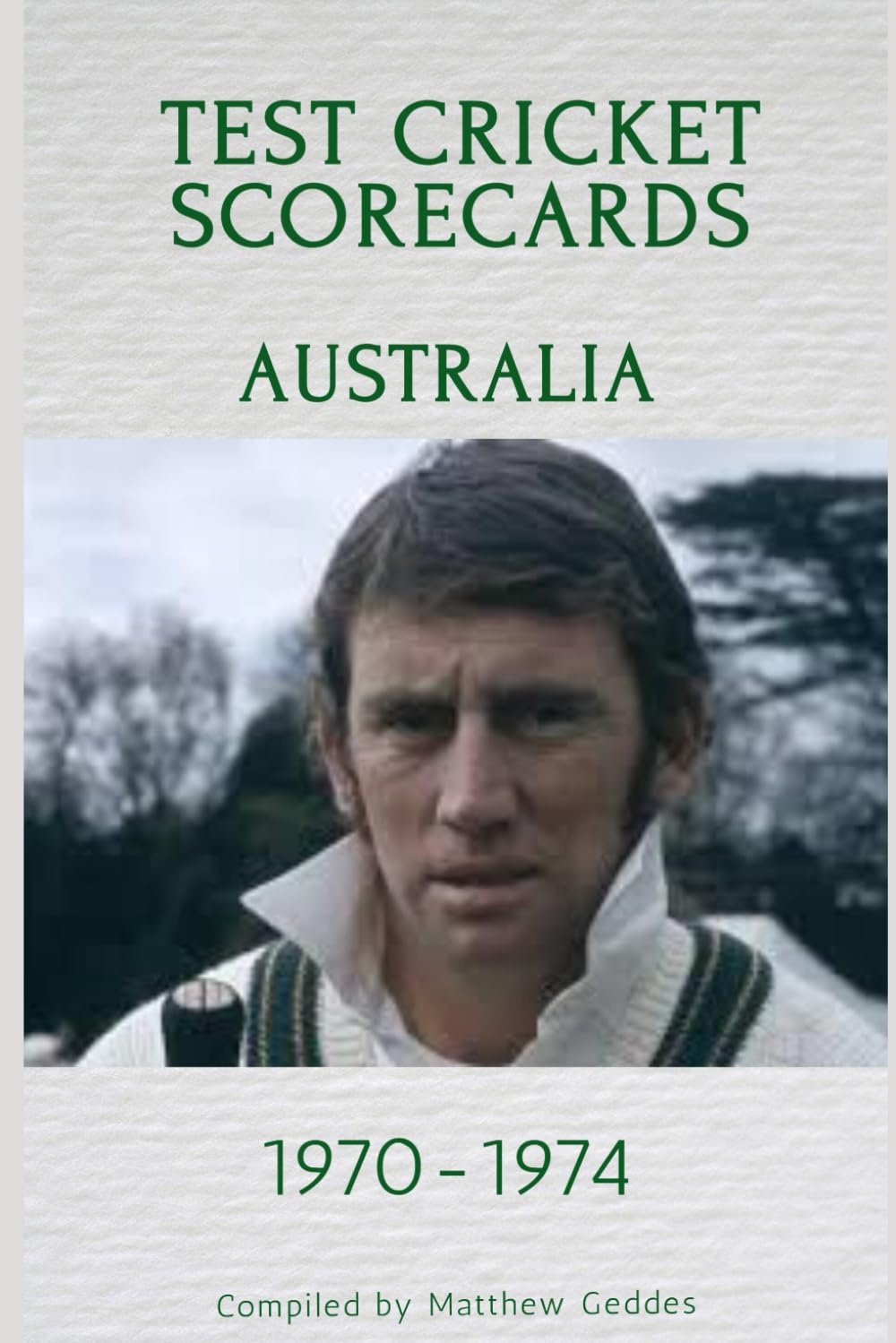 Australia Test Cricket Scorecards 1970-1974 baixar livro de graça