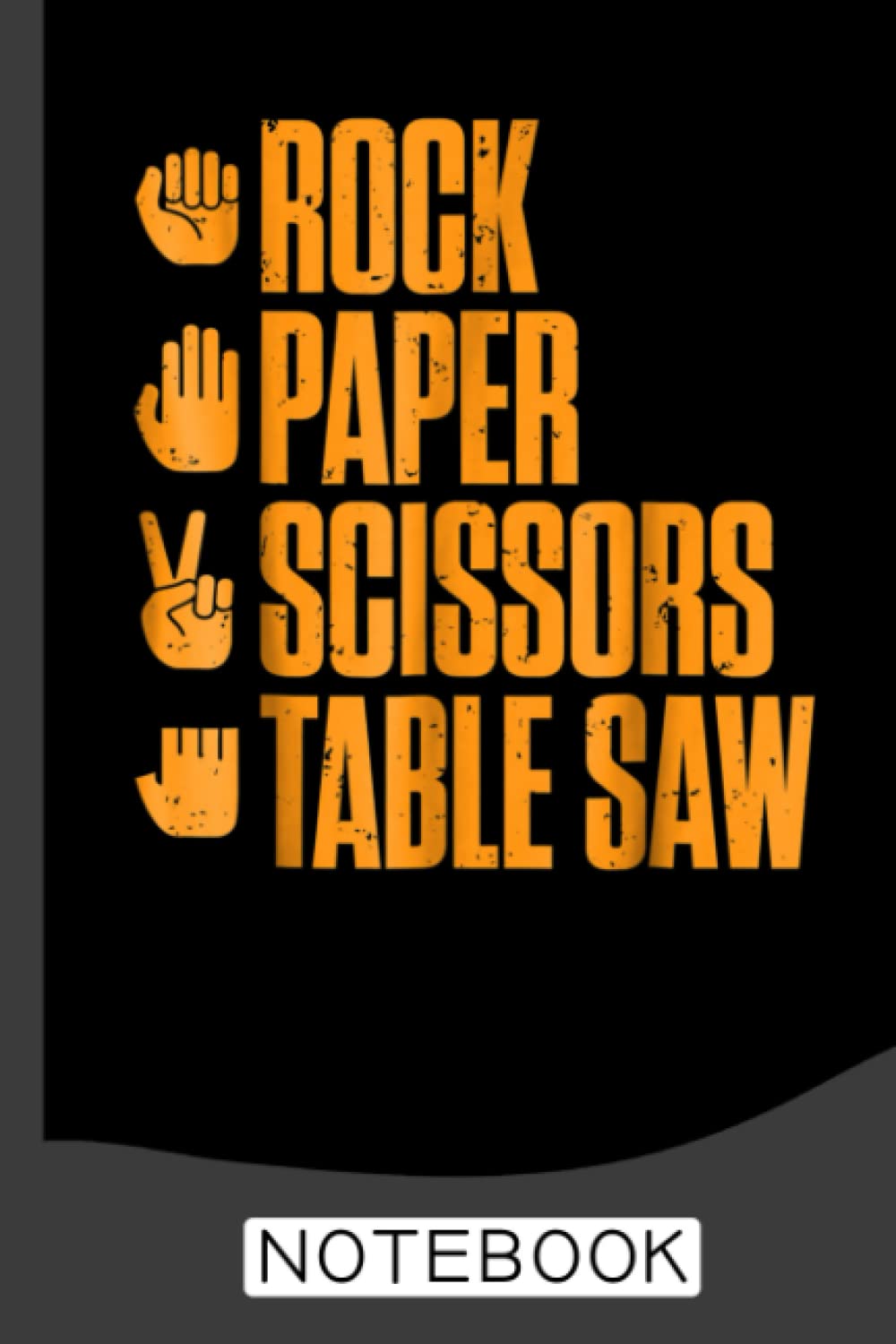 Rock Paper Scissors Table Saw Funny Carpenter Notebook: A Journal/Organizer Notebook for Woodworkers & Carpenters baixar o livro de graça