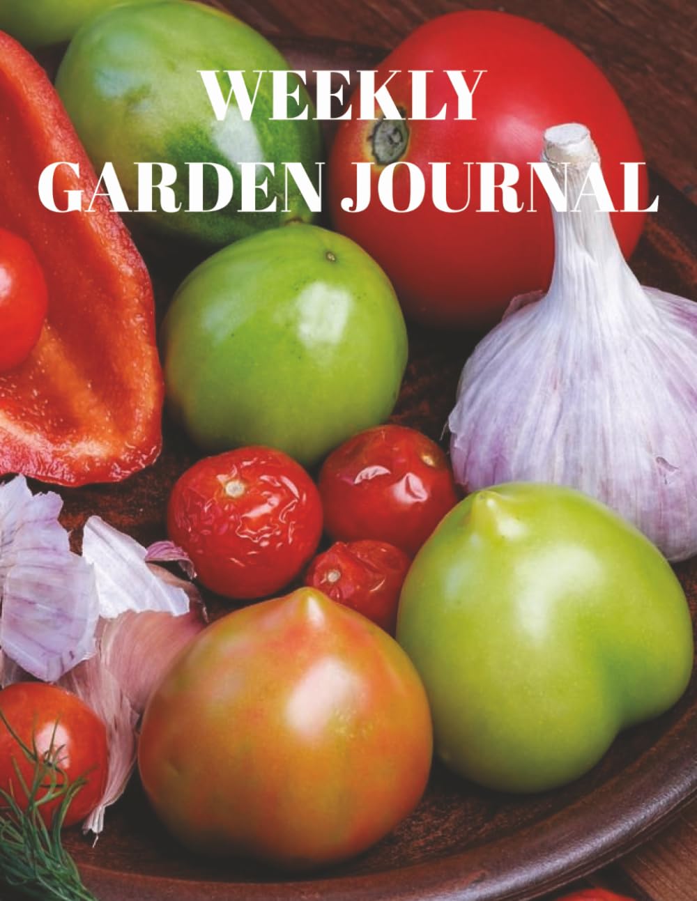 ler totalmente Weekly Garden Journal: Grow & Glow: A Gardener’s Personal Tracker and Diary | Notes, Plans and Seasonal Highlights | Plant, Nurture, and Bloom |