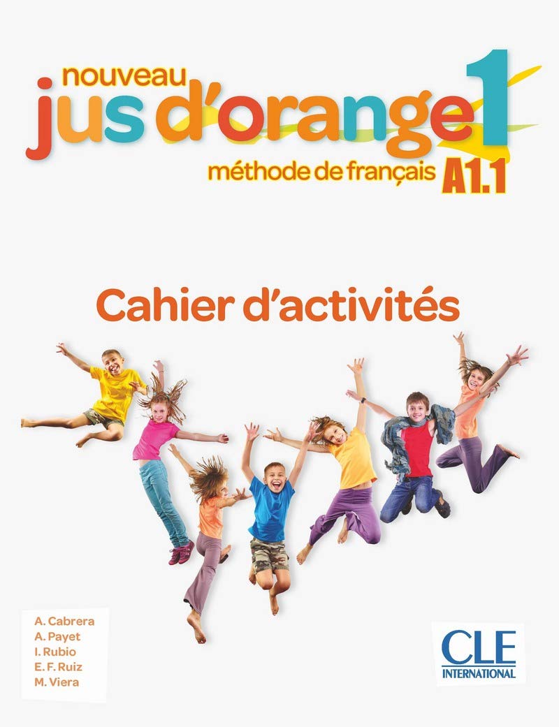 Jus d'orange nouveau 1 A1.1 Ćwiczenia: Cahier d'activites 1 (A1.1) baixar o livro de graça