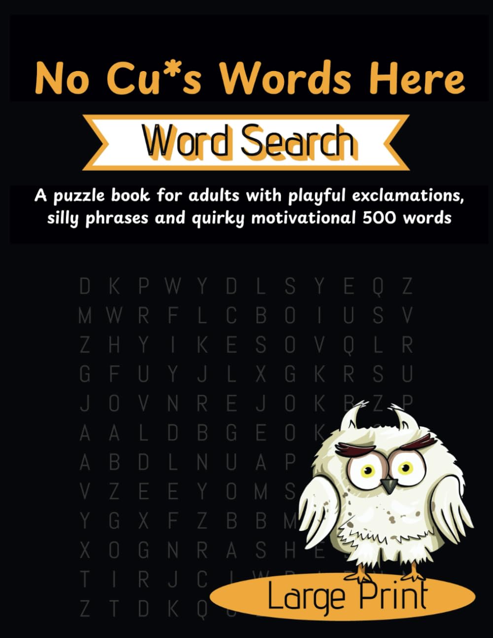 No *s Words Here: Only a Zazzy Collection of Word Search Puzzles about Playful exclamations, Silly phrases and Quirky Motivational words for Teens, Adults, Seniors (Puzzle Word Book) baixar o livro de graça