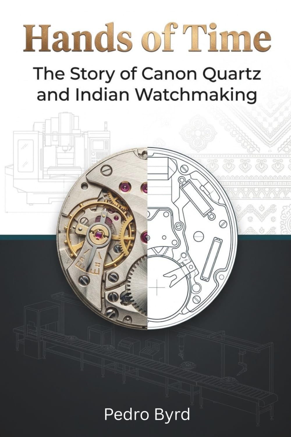 Hands of Time: The Story of Canon Quartz and Indian Watchmaking baixar o livro de graça