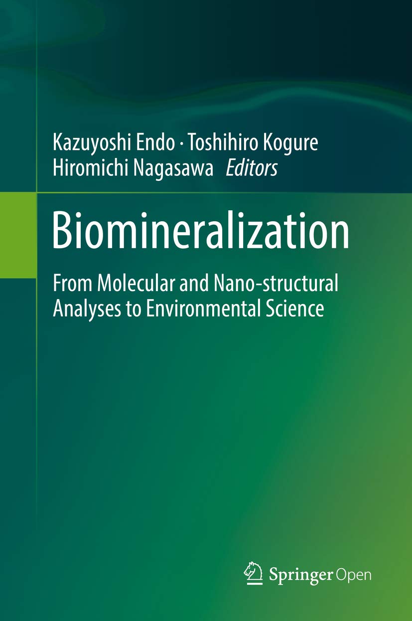 Biomineralization: From Molecular and Nano-structural Analyses to Environmental Science (English Edition) baixar o livro de graça