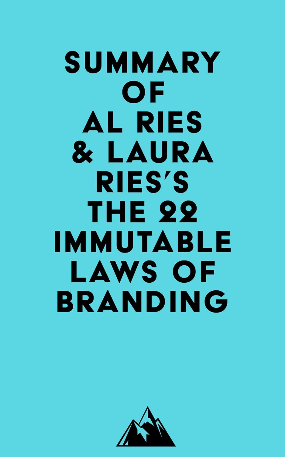 capítulo por capítulo baixar Summary of Al Ries & Laura Ries's The 22 Immutable Laws of Branding (English Edition)