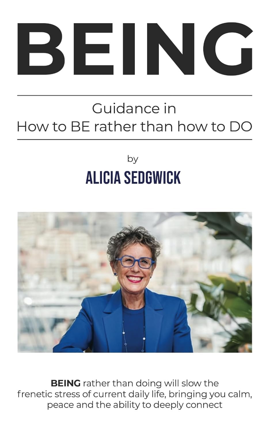 Being: Guidance in how to BE rather than how to DO baixar o livro de graça