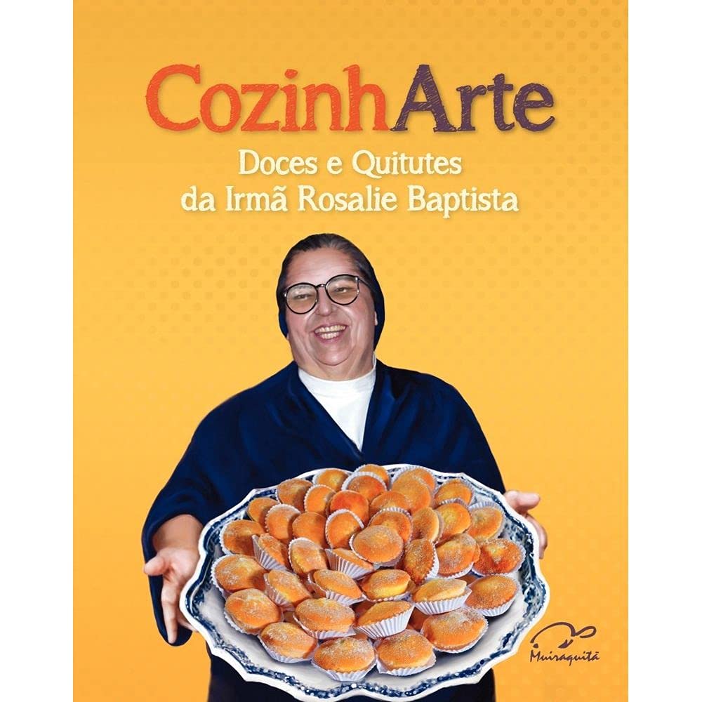 ler totalmente CozinhArte: doces e quitutes da Irmã Rosalie Baptista