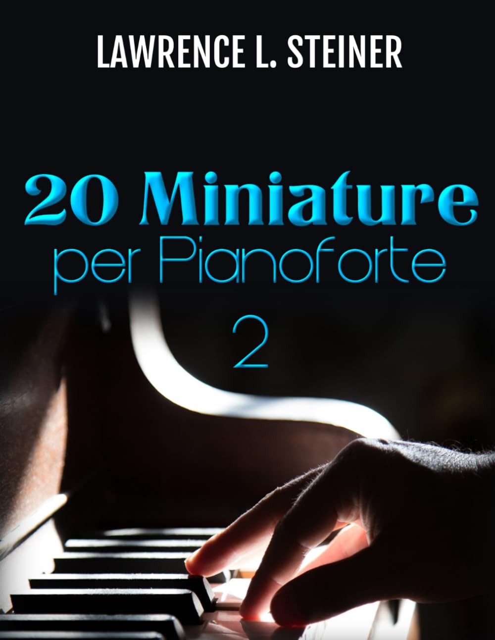 capítulo por capítulo baixar 20 Miniature per Pianoforte - Vol. 2: Spartiti Facili. Musica Moderna (Italian Edition)