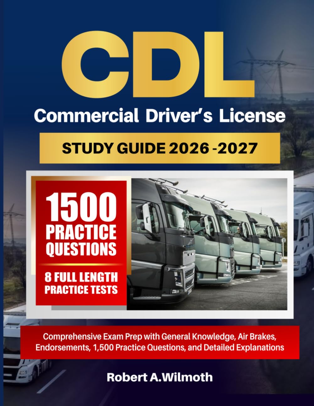 ler totalmente CDL COMMERCIAL DRIVER’S LICENSE STUDY GUIDE 2026–2027: Comprehensive Exam Prep with General Knowledge, Air Brakes, Endorsements, 1,500 Practice Questions, and Detailed Explanations