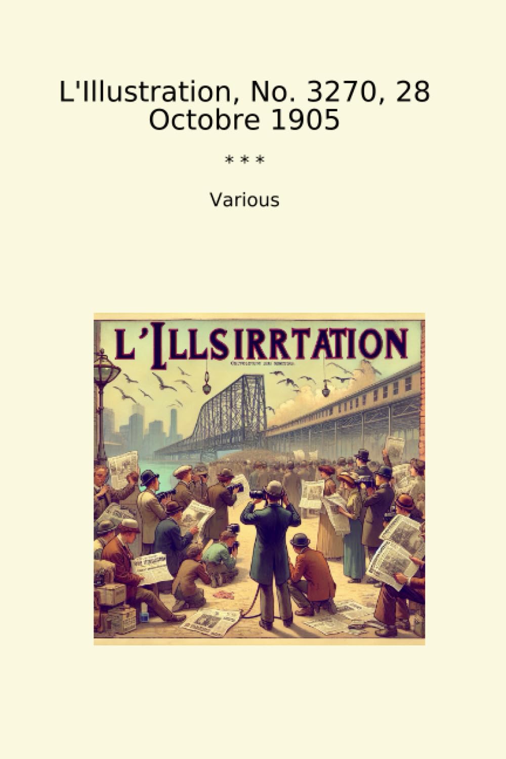 ler totalmente L'Illustration, No. 3270, 28 Octobre 1905 (Classic Books) (French Edition)