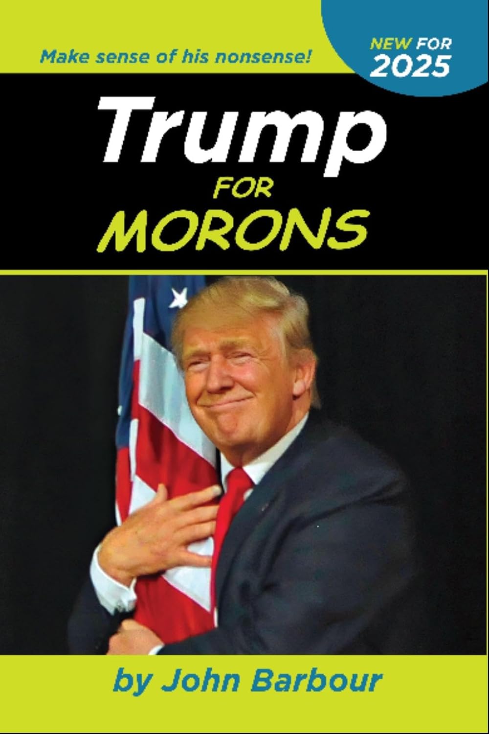 Trump for Morons (English Edition) baixar livro de graça