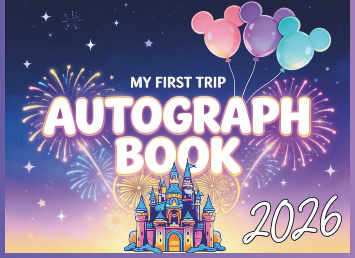 My First Trip Autograph Book 2026: A Magical Keepsake for Kids Visiting Theme Parks– Collect Character Signatures, Photos & Special Memories,Autograph... Memory Pages, and Character Meeting Notes baixar o livro de graça